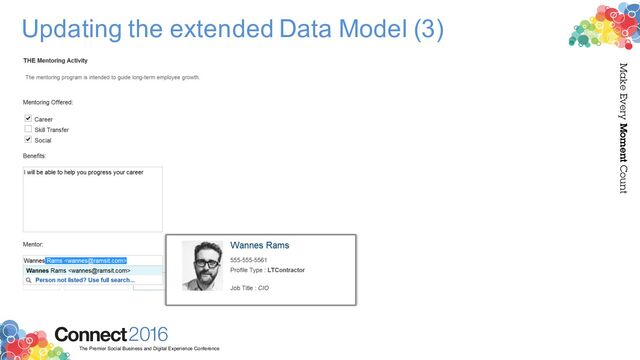 2016
Connect
The Premier Social Business and Digital Experience Conference
Make Every Moment Count
Updating the extended Data Model (3)
