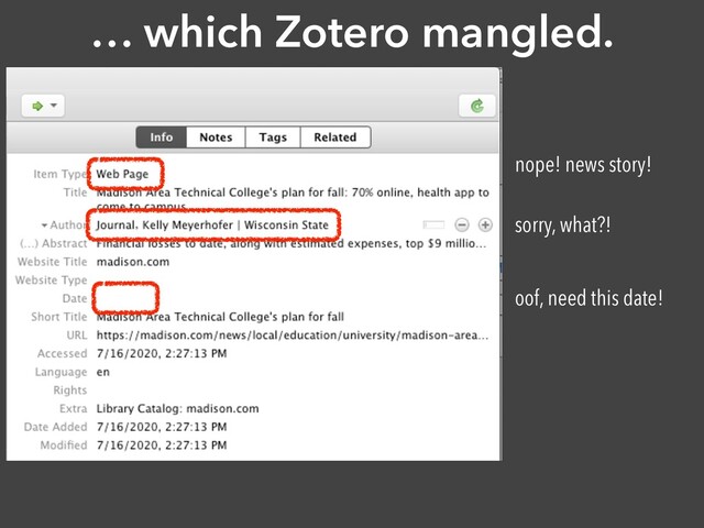 … which Zotero mangled.
nope! news story!
sorry, what?!
oof, need this date!
