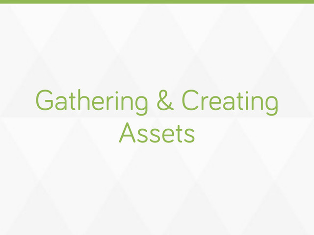 Gatherin & Creatin
Assets
