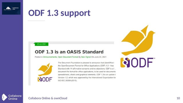 Collabora Online & ownCloud 10
ODF 1.3 support
