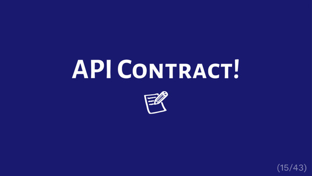 API Contract!
