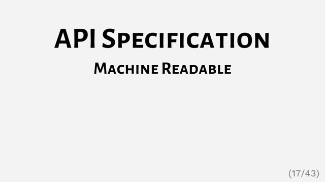 API Specification
Machine Readable
