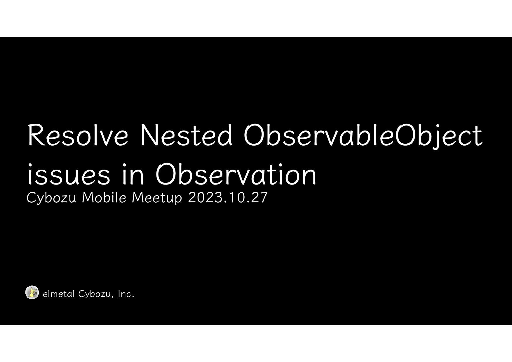 Slide Top: Resolve Nested ObservableObject issues in Observation