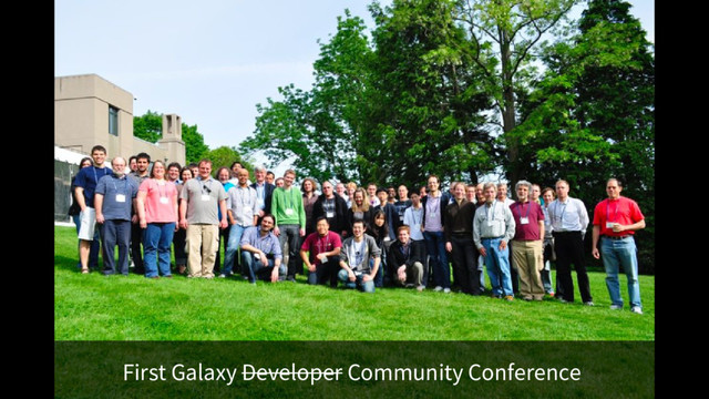 First Galaxy Developer Community Conference
