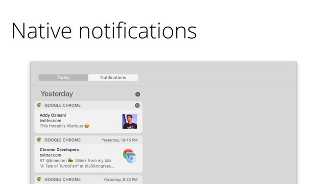 Native notiﬁcations
