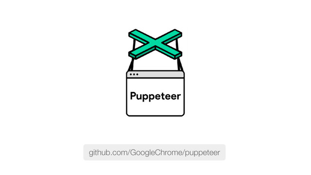 github.com/GoogleChrome/puppeteer
