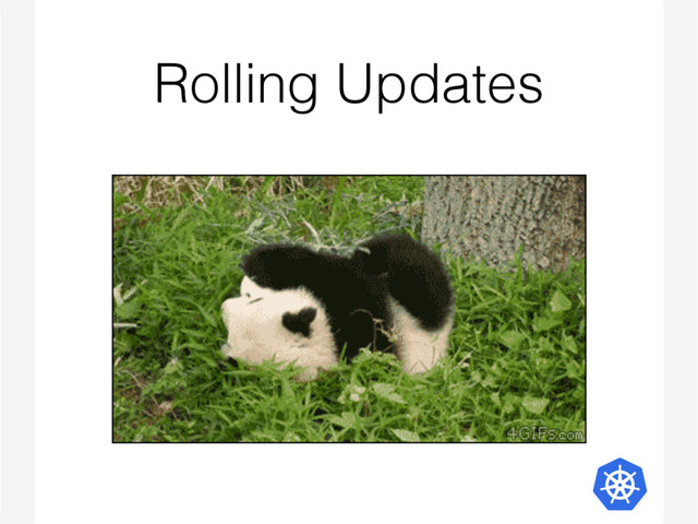 Rolling Updates
