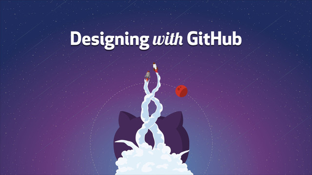 Designing with GitHub
