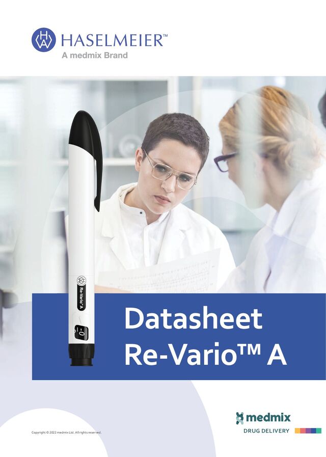 Datasheet
Re-Vario™ A
Copyright © 2022 medmix Ltd. All rights reserved.
DRUG DELIVERY
