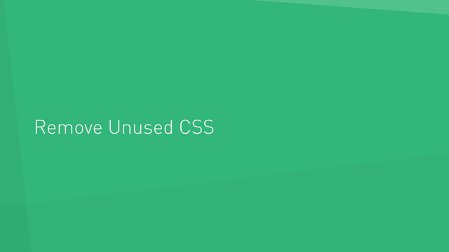 Remove Unused CSS
