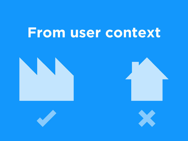 From user context
