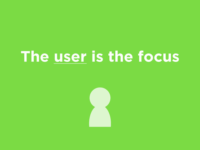 The user is the focus
