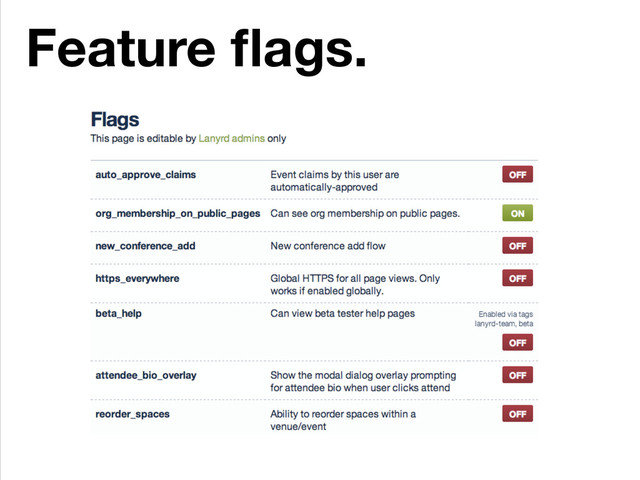 Feature ﬂags.
