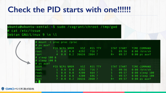 Check the PID starts with one!!!!!!
