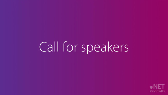 Call for speakers
