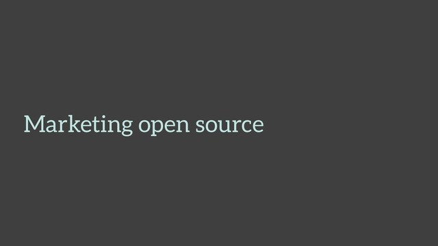 Marketing open source
