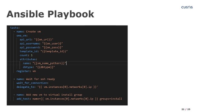 Ansible Playbook
21 / 25
