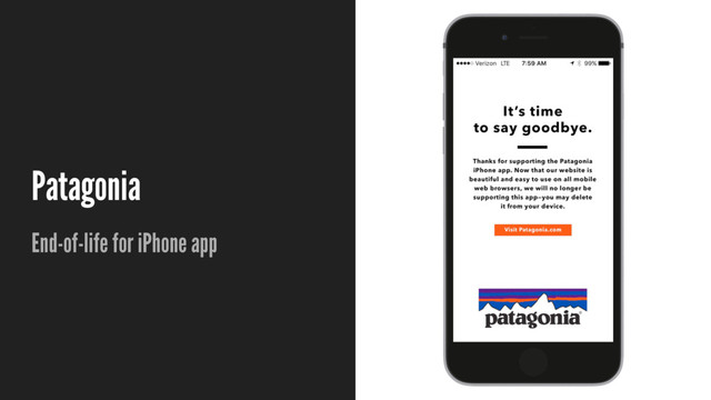 Patagonia
End-of-life for iPhone app
