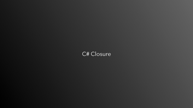 C# Closure
