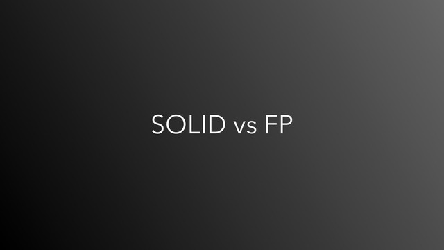 SOLID vs FP
