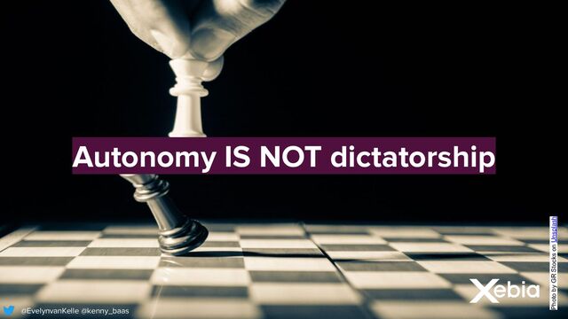 @EvelynvanKelle @kenny_baas
Autonomy IS NOT dictatorship
Photo by GR Stocks on Unsplash
@EvelynvanKelle @kenny_baas

