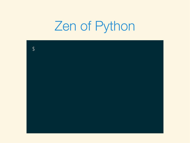 $
Zen of Python
