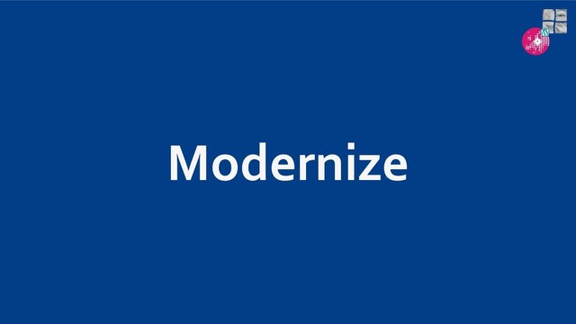 Modernize
