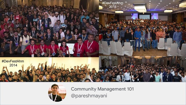 Community Management 101
@pareshmayani
