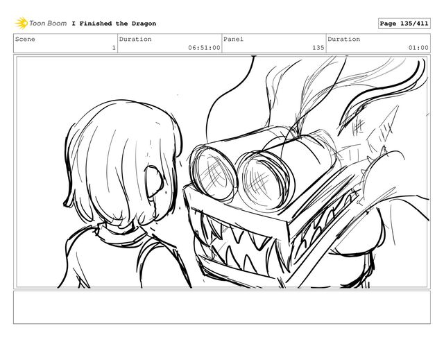 Scene
1
Duration
06:51:00
Panel
135
Duration
01:00
I Finished the Dragon Page 135/411
