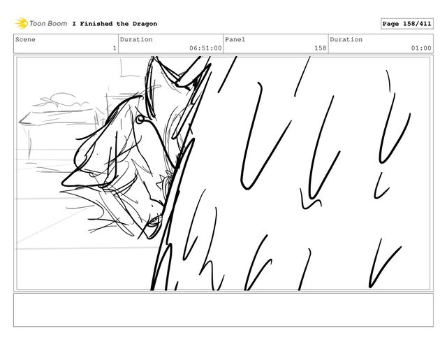 Scene
1
Duration
06:51:00
Panel
158
Duration
01:00
I Finished the Dragon Page 158/411
