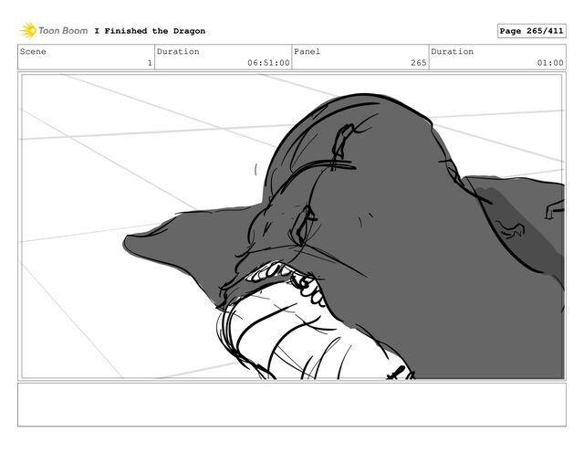 Scene
1
Duration
06:51:00
Panel
265
Duration
01:00
I Finished the Dragon Page 265/411
