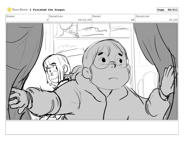 Scene
1
Duration
06:51:00
Panel
68
Duration
01:00
I Finished the Dragon Page 68/411
