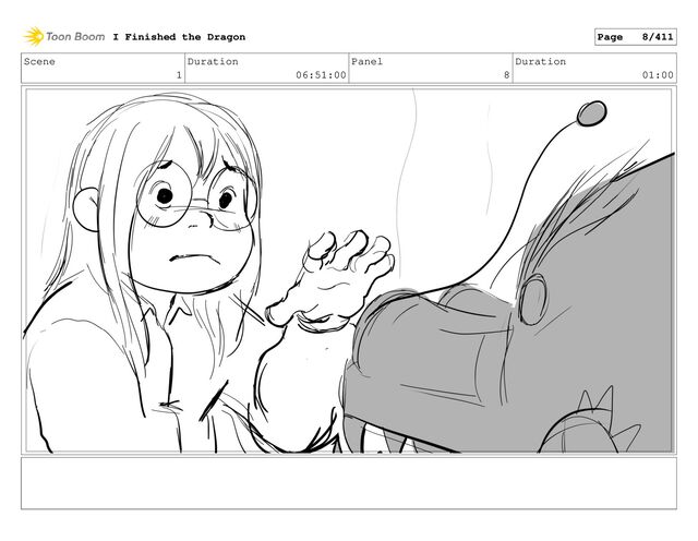 Scene
1
Duration
06:51:00
Panel
8
Duration
01:00
I Finished the Dragon Page 8/411
