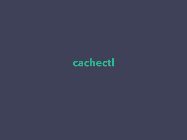 cachectl
