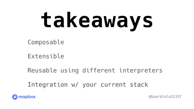 Composable
Extensible
Reusable using different interpreters
Integration w/ your current stack
takeaways
@Guardiola31337

