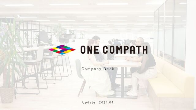 ©ONE COMPATH CO., LTD. All rights reserved.
C o m p a n y D e c k
U p d a t e 2 0 2 3 . 1 0
