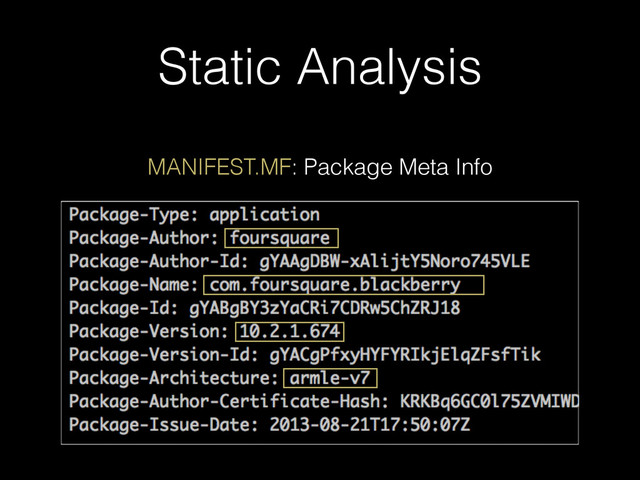Static Analysis
MANIFEST.MF: Package Meta Info
