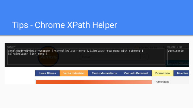 Tips - Chrome XPath Helper
