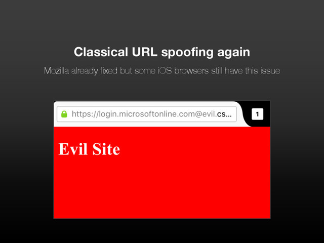 Classical URL spoofing again
Mozilla already fixed but some iOS browsers still have this issue
