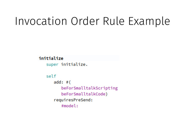 Invocation Order Rule Example
