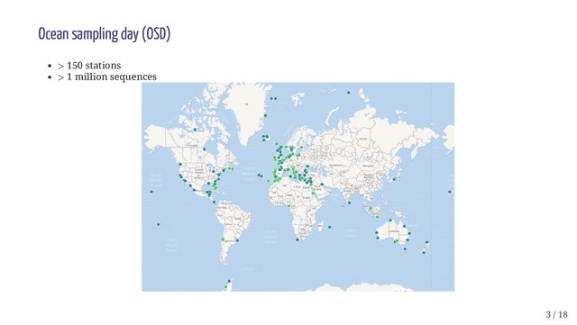 Ocean sampling day (OSD)
150 stations
1 million sequences
>
>
3 / 18
