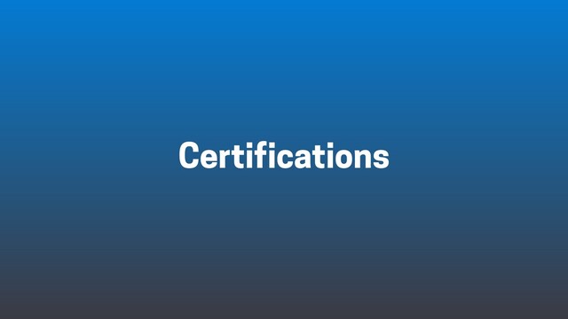 Certifications
