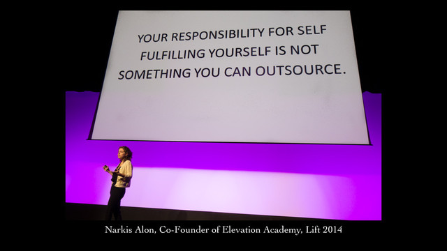 Narkis
Narkis Alon, Co-Founder of Elevation Academy, Lift 2014
