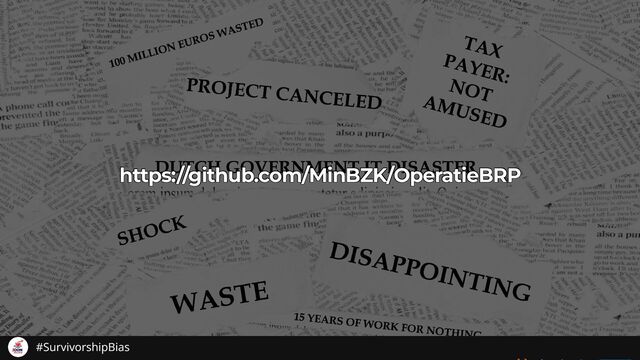 https://github.com/MinBZK/OperatieBRP
https://github.com/MinBZK/OperatieBRP
https://github.com/MinBZK/OperatieBRP
https://github.com/MinBZK/OperatieBRP
https://github.com/MinBZK/OperatieBRP
#SurvivorshipBias
