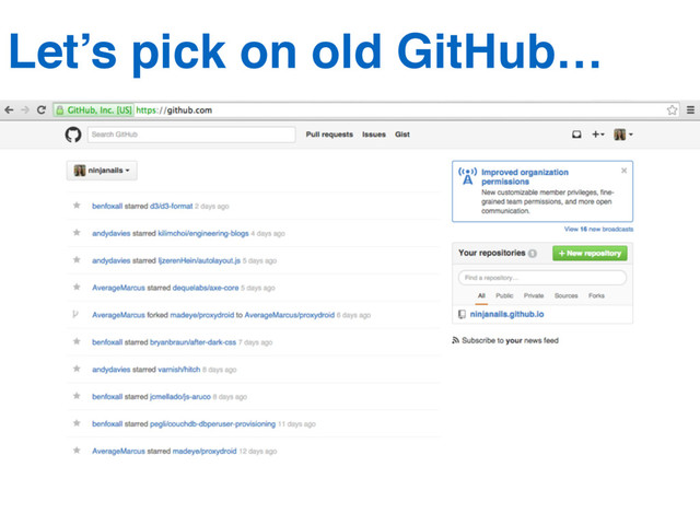 Let’s pick on old GitHub…
