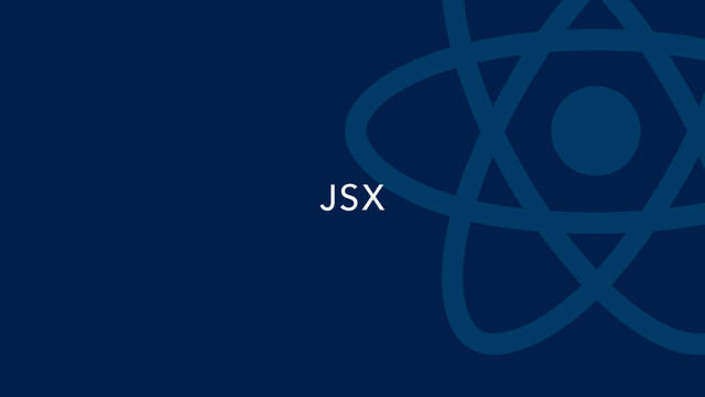 JSX
