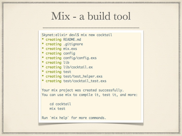 Mix - a build tool
