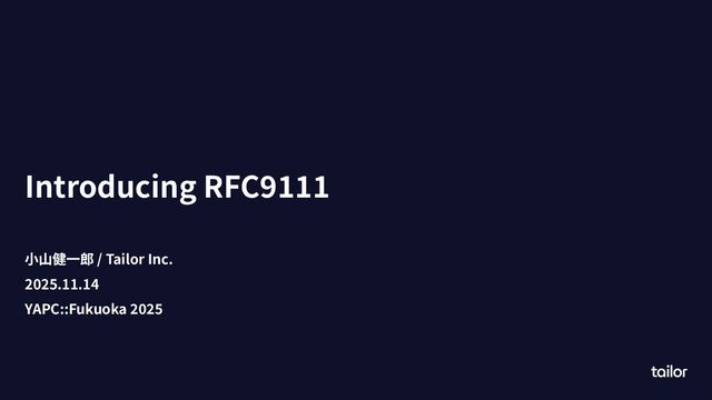 Introducing RFC9111 / YAPC::Fukuoka 2025