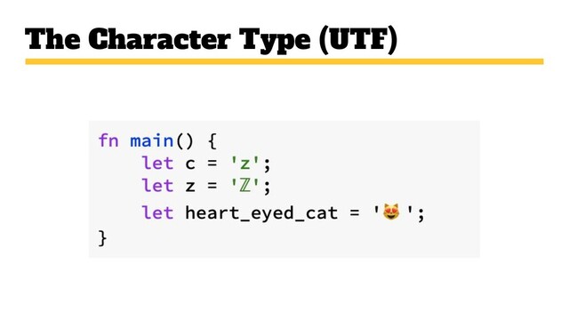 The Character Type (UTF)
