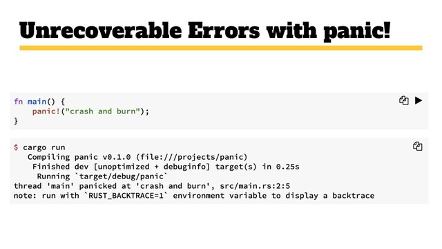 Unrecoverable Errors with panic!
